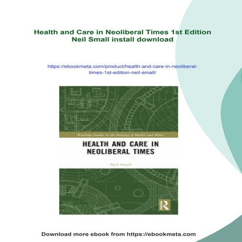 Health and Care in Neoliberal Times 1st Edition Neil Small | PDF