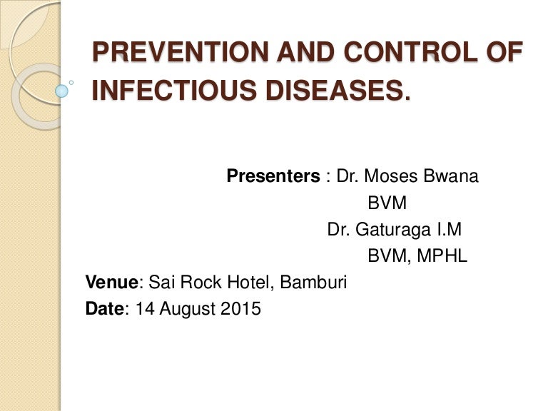 PREVENTION AND CONTROL OF INFECTIOUS DISEASE