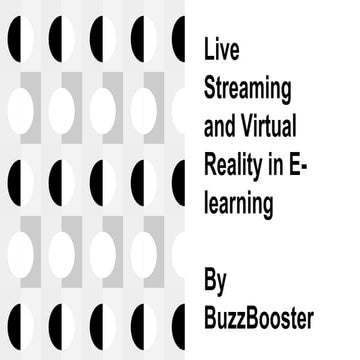 Live Streaming and Virtual Reality in E-learning