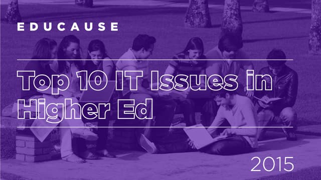 The Top 10 IT Issues in Higher Ed