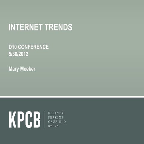 KPCB Internet Trends 2012 by Mary Meeker