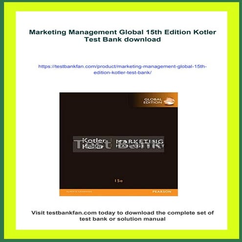 Marketing Management Global 15th Edition Kotler Test Bank | PDF