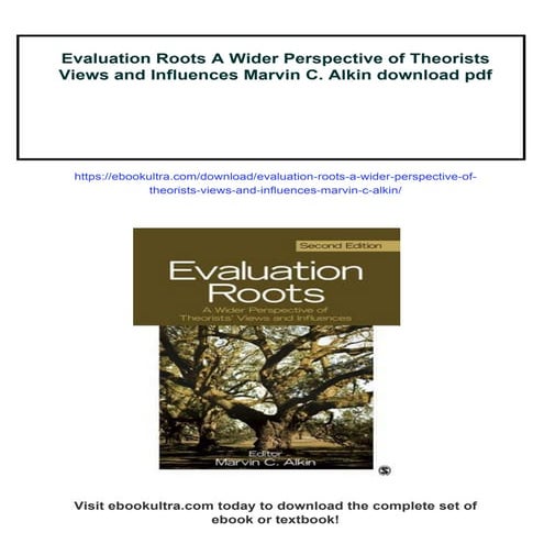 Evaluation Roots A Wider Perspective of Theorists Views and Influences Marvin...