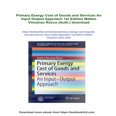 Primary Exergy Cost of Goods and Services An Input Output Approach 1st ...