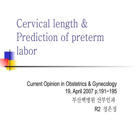 Cervical length & Prediction of preterm labor 	 Cervical length & Prediction ...