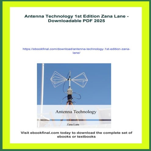 Download full ebook of Antenna Technology 1st Edition Zana Lane instant downl...