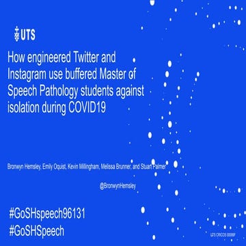 How Engineered Twitter and Instagram use Buffered Master of Speech Pathology Students against isolation during COVID19 (2020)