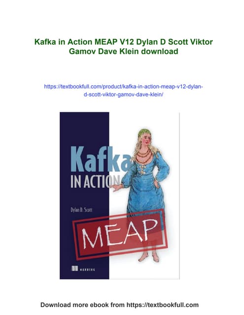 Kafka in Action MEAP V12 Dylan D Scott Viktor Gamov Dave Klein