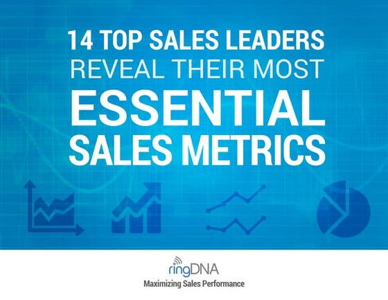 14_top_sales_leaders_reveal_their_most_essential_sales_metrics