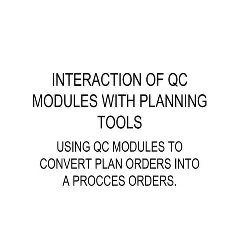 QC MODULES AND PLANNING TOOLS
