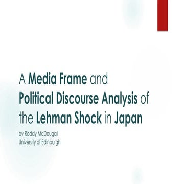 A Media Frame and Political Discourse Analysis of the Lehman Shock in Japan -...