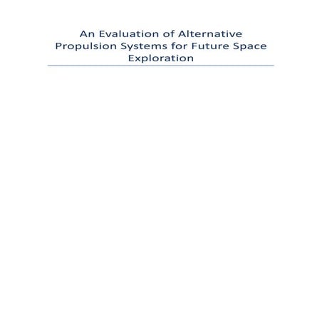 What are the most viable forms of alternative propulsion for the future of sp...