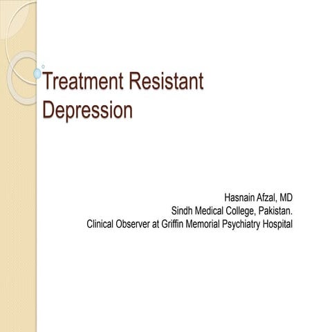 Treatment Resistant Depression