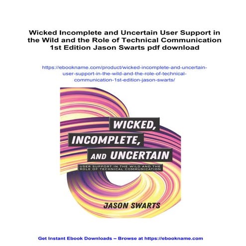 Wicked Incomplete and Uncertain User Support in the Wild and the Role of Tech...