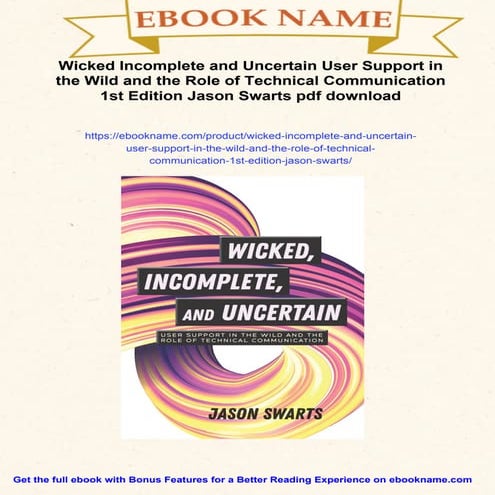 Wicked Incomplete and Uncertain User Support in the Wild and the Role of Tech...