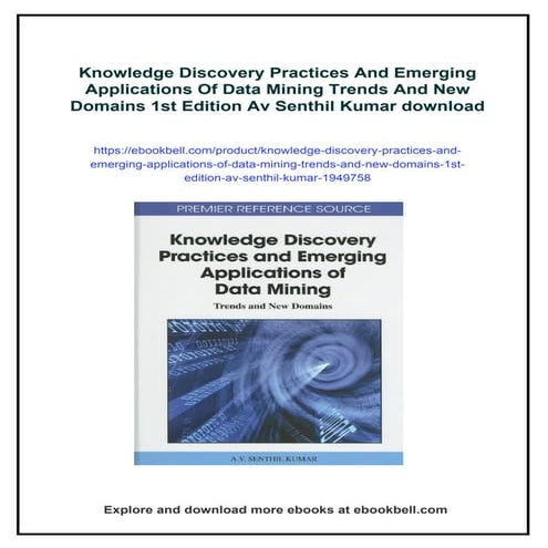 Knowledge Discovery Practices And Emerging Applications Of Data Mining ...