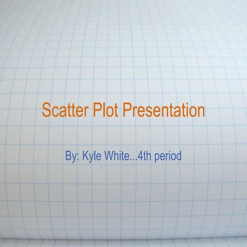 Scatter Plot Prese