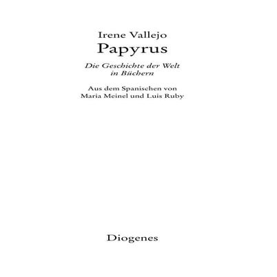 Isbn 978 3 257 23047 5 Leseprobe Irene Vallejo "Papyrus" | PDF