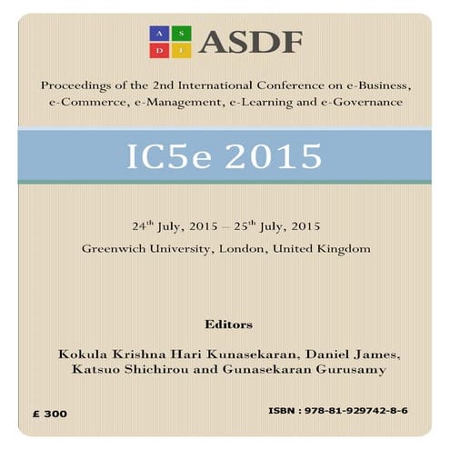 Proceedings of the International Conference on e-Business, e-Commerce, e-Mana...