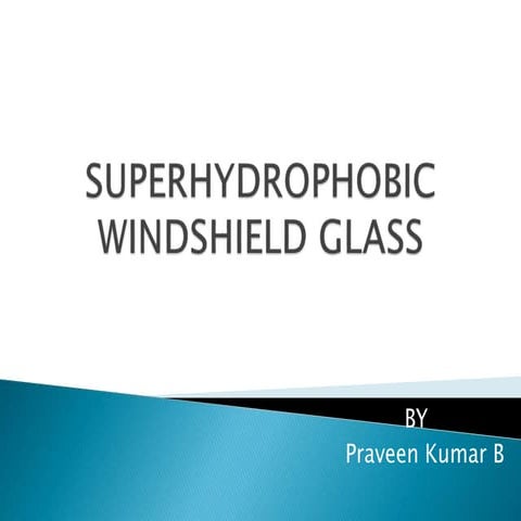 SUPERHYDROPHOBIC WINDSHIELD