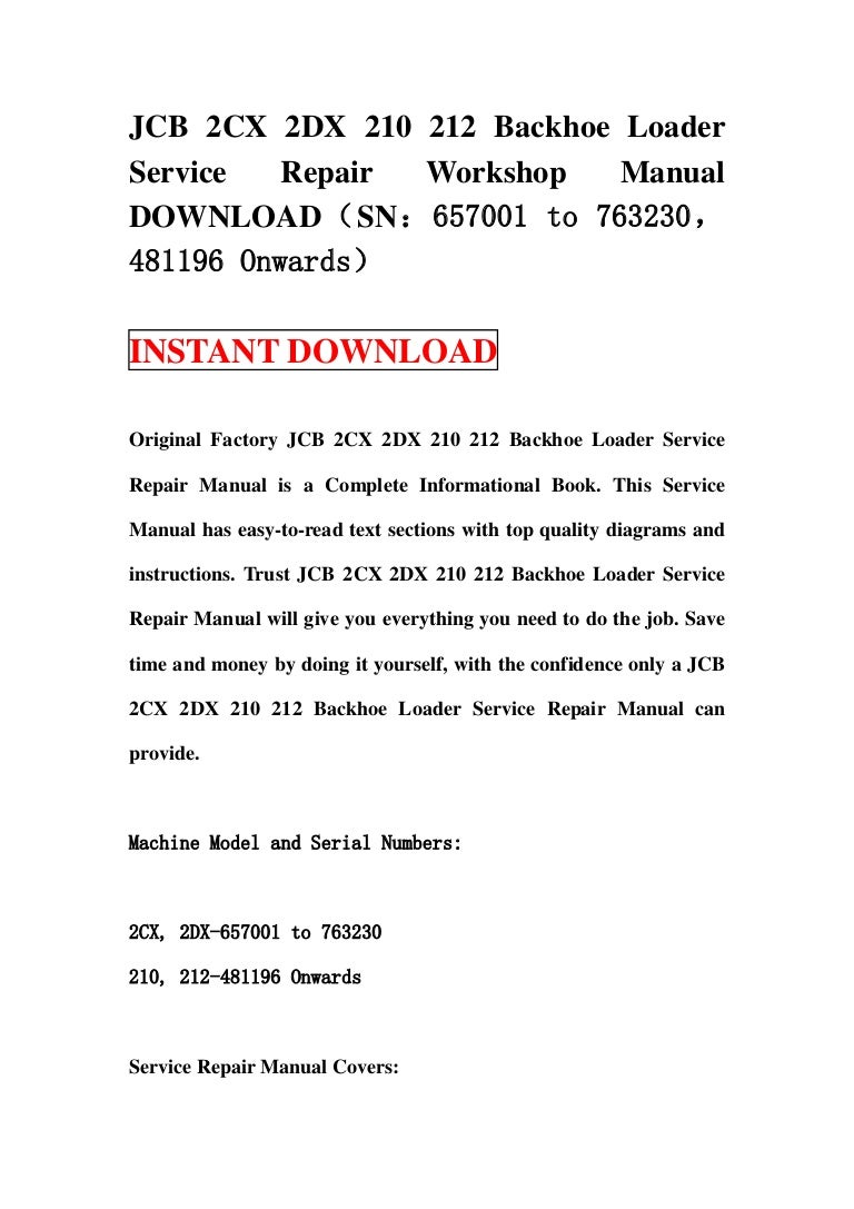 JCB 2CX 2DX 210 212 Backhoe Loader Service Repair Workshop Manual  DOWNLOAD（SN：657001 to 763230，481196 Onwards）