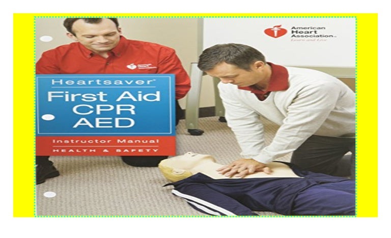 Heartsaver First Aid CPR AED Instructor Manual [P.D.F_book]@@
