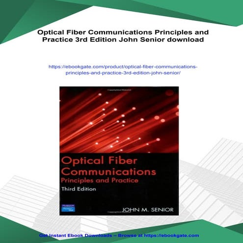 Optical Fiber Communications Principles and Practice 3rd Edition John Senior