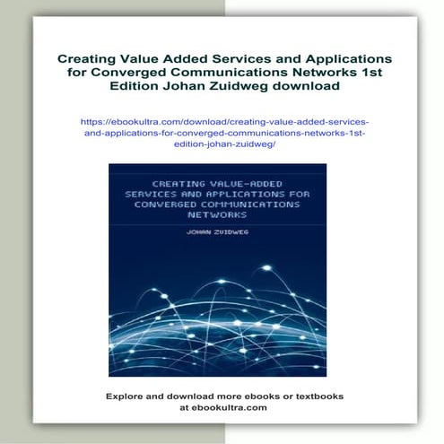 Creating Value Added Services and Applications for Converged Communications N...
