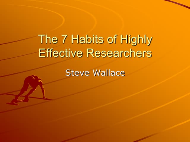 7 habits of highly effective resear...