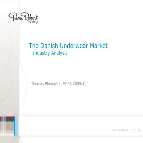 Industry Analysis - The Underwear Industry in Denmark