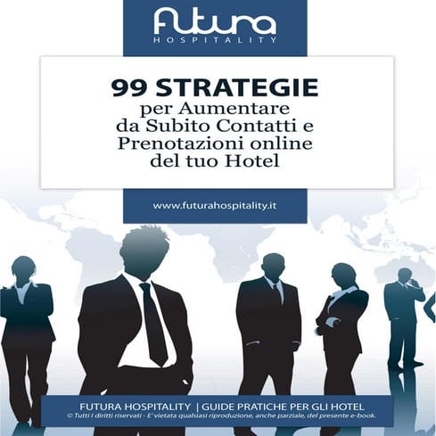99 Strategie per Aumentare da Subito Contatti e Prenotazioni online del tuo H...
