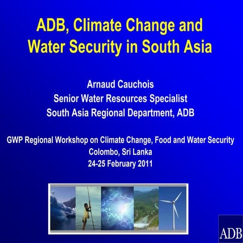 ADB, Climate Change and Water Security in South Asia, by Arnaud Cauchois