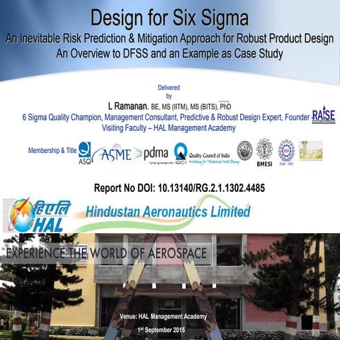 Design for Six Sigma - An Overview by RAISE Ramanan Delivered at HAL Manageme...