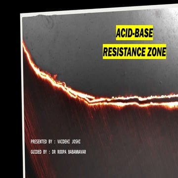 9 ACID-BASE RESISTANCE ZONE - PG SEMINAR.pptx