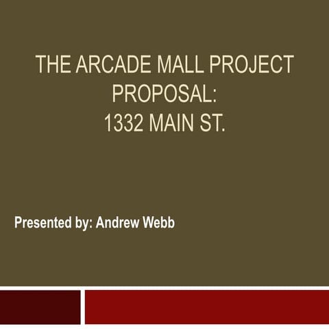 The Arcade Mall Project Proposal-Final Presentation