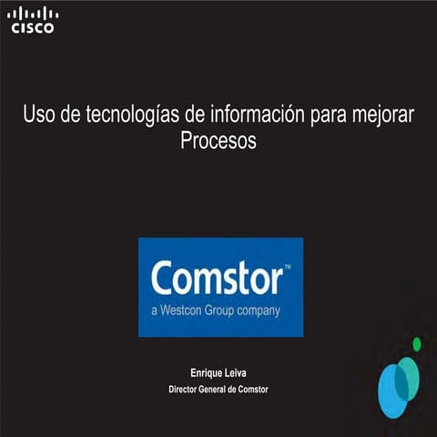 El uso de las Tecnologias de la Información para mejorar los procesos