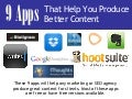 9 Apps that Help You Produce Better Content