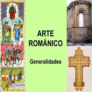 Arte Románico: Generalidades Arquit...
