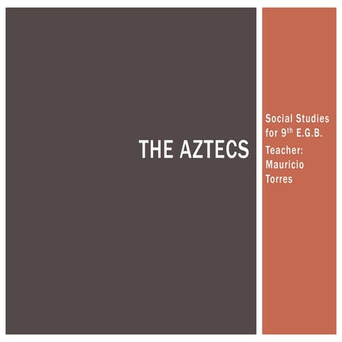 The Aztecs
