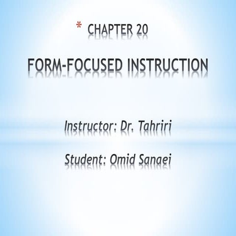 Teacing by Principles - Form - Focused Instruction - Chapter 20