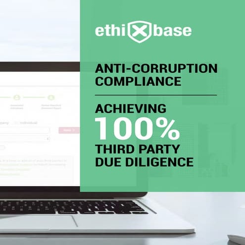 ethiXbase-Anti-Corruption-Compliance-Achieving-100-percent-third-party-due-di...