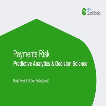 Big Data Day LA 2016/ Data Science Track - Intuit's Payments Risk Platform, D...