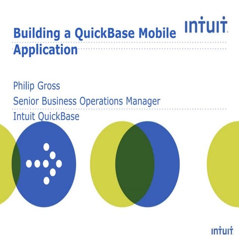 Building A Quick Base Mobile Application - Phil Gross
