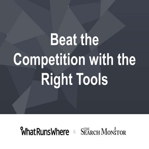 Beat the Competition With the Right Intelligence Tools
