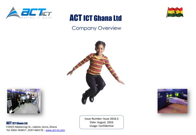 ACT ICT Ghana Ltd ACT ICT Ghana Ltd