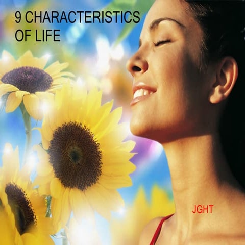 9 characteristics of life