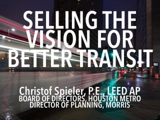 Selling the Vision for Better Transit