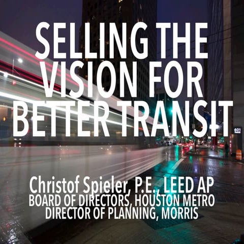 Remix Conference 2015—Christof Spieler, "Selling the Vision for Better Transit" 