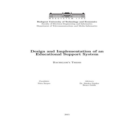 Thesis - Nora Szepes - Design and Implementation of an Educational Support Sy...
