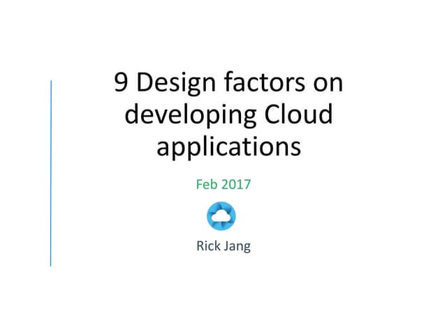 9 design factors for cloud applications